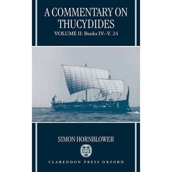 Commentary on Thucydides A Commentary on Thucydides: Volume II: Books IV-V. 24, Book II, (Hardcover)