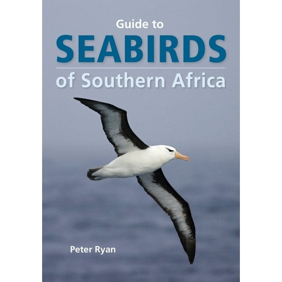 Seabirds of Southern Africa, (Paperback)