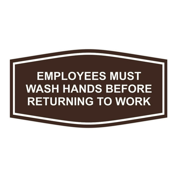 Fancy Employees Must Wash Hands Before Returning To Work Sign (Dark Brown) - Medium