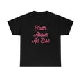 thumbnail image 2 of Faith Above All Else T-Shirt Inspirational Christian Graphic Tee 5XL, 2 of 5