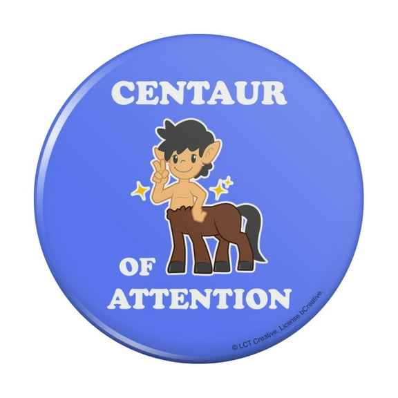 Centaur Center of Attention Funny Humor Pinback Button Pin