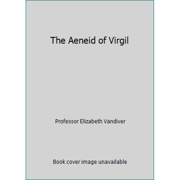 Pre-Owned The Aeneid of Virgil (Unknown) 1565853199 9781565853195