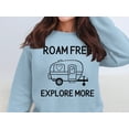thumbnail image 3 of Roam Free Explore More Sweatshirt, Adventure Lovers Pullover, Camper Graphic Shirt, Outdoor Enthusiast Apparel, Camping Gift Idea (Black, S), 3 of 11