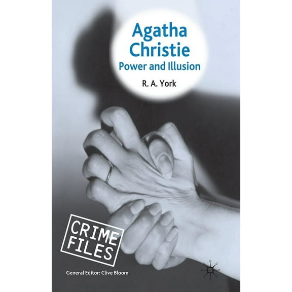 Crime Files Agatha Christie: Power and Illusion, (Paperback)