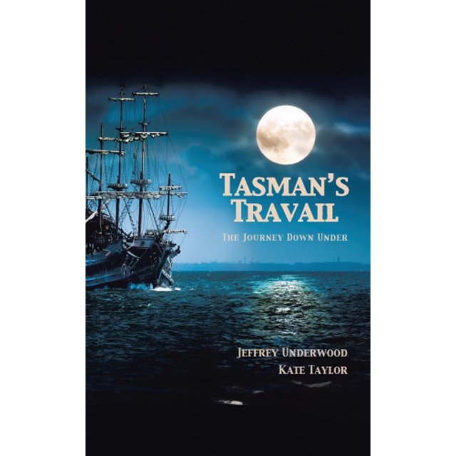 Tasman's Travail: le Voyage en Bas