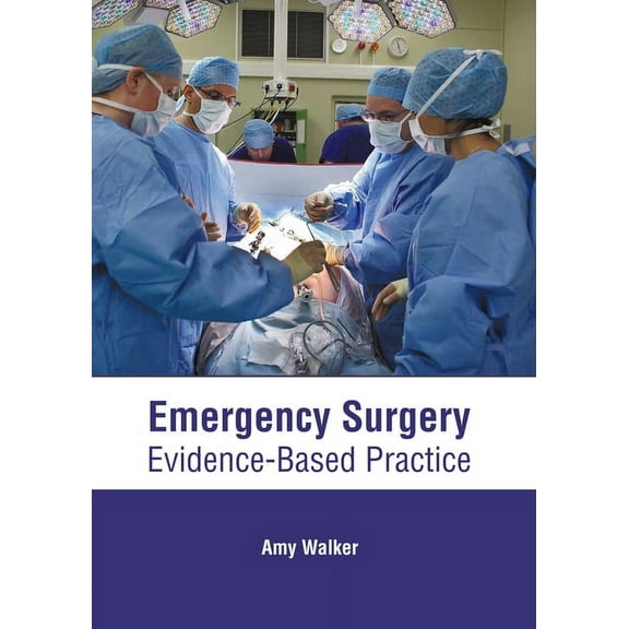Emergency Surgery: Evidence-Based Practice, (Hardcover)