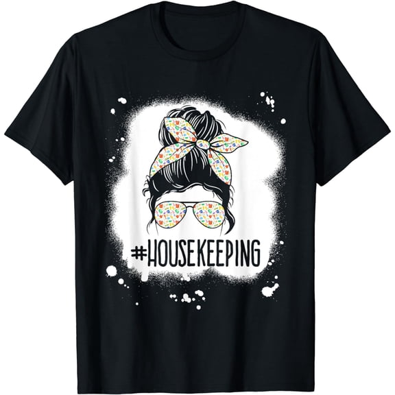 Housekeeping Life Messy Bun Housekeeper Clean House T-Shirt