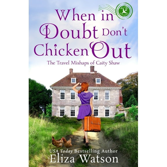 Travel Mishaps of Caity Shaw When in Doubt Don't Chicken Out, Book 6, (Paperback)