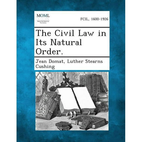 The Civil Law in Its Natural Order., (Paperback)