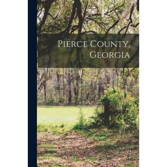 Pierce County, Georgia, (Paperback)