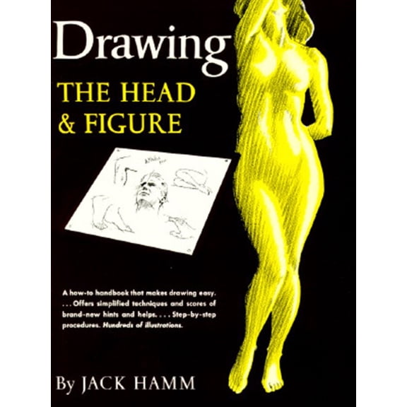 Pre-Owned Drawing the Head and Figure: A How-To Handbook That Makes Drawing Easy (Paperback) 0399507914 9780399507915