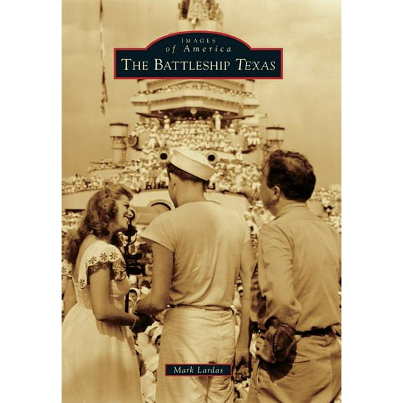 The Battleship Texas (Paperback)