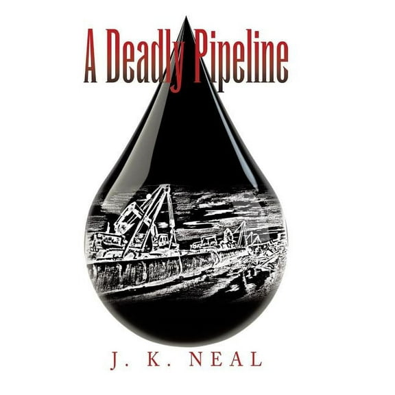 A Deadly Pipeline, (Hardcover)
