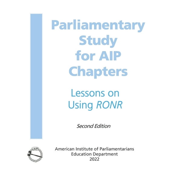 Parliamentary Study: for AIP Chapters (Paperback) by American Institute of Parliamentarians