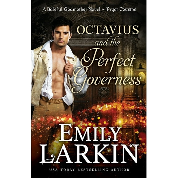 Pryor Cousins Octavius and the Perfect Governess: A Baleful Godmother Novel, Book 1, (Paperback)