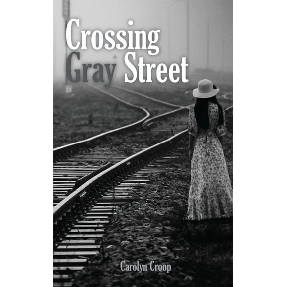 Crossing Gray Street, (Hardcover)