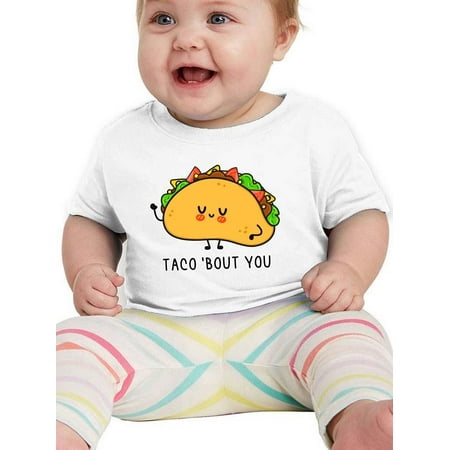 

Taco Bout You T-Shirt Infant -Smartprints Designs 18 Months