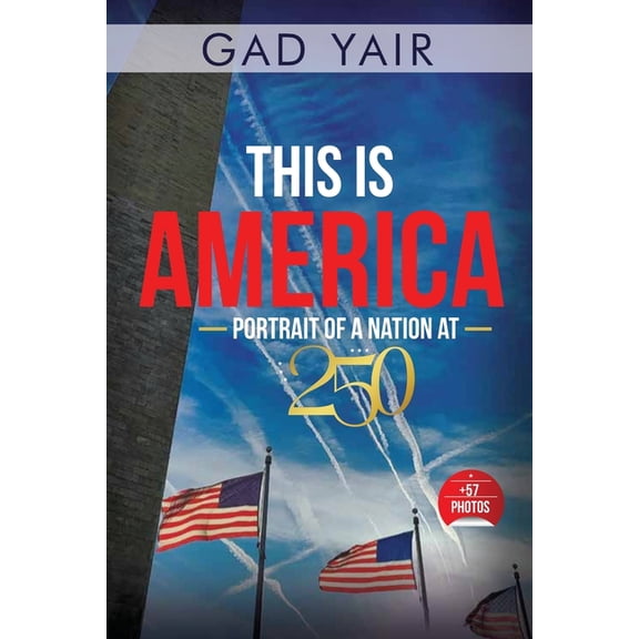 This Is America: Portrait of a Nation at 250, (Paperback)
