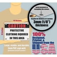 thumbnail image 2 of PROTECTIVE CLOTHING REQUIRED IN THIS AREA | Warning Notice Caution Danger 3mm PVC Sign, 2 of 4