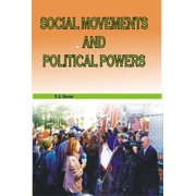 Social Movement Political Power - B.K. Sharma