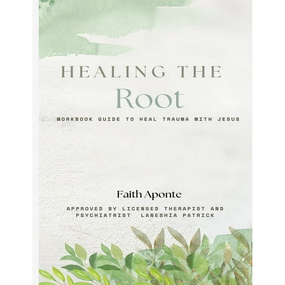 Healing The Root, (Paperback)