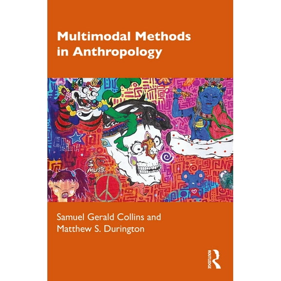Multimodal Methods in Anthropology, (Paperback)