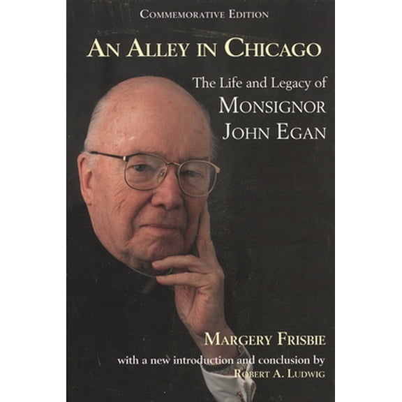 Pre-Owned An Alley in Chicago: The Ministry of a City Priest (Paperback) 158051121X 9781580511216