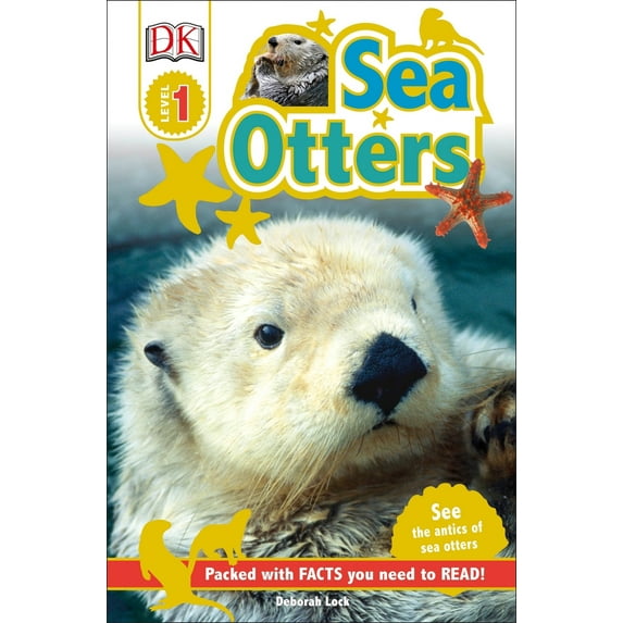 Pre-Owned DK Readers L1: Sea Otters: See the Antics of Sea Otters! (Paperback) 1465444564 9781465444561