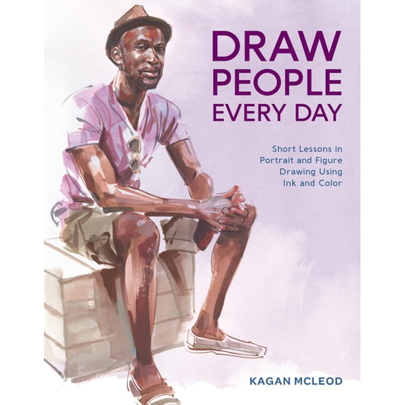 Pre-Owned Draw People Every Day: Short Lessons in Portrait and Figure Drawing Using Ink and Color (Paperback) 0399581979 9780399581977