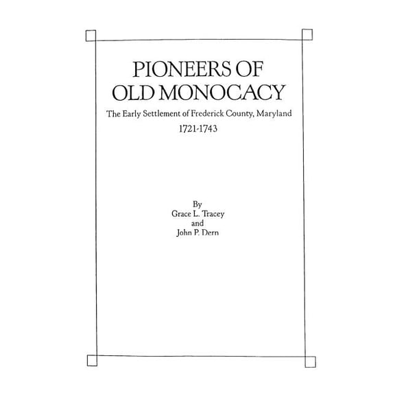 Pioneers of Old Monocacy (Paperback)