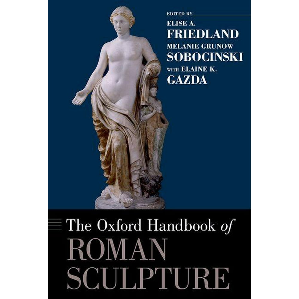 The Oxford Handbook of Roman Sculpture (Hardcover)