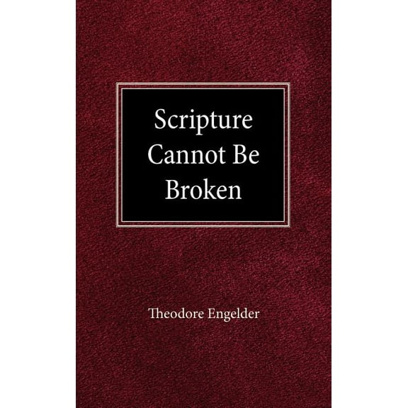 Scripture Cannot be Broken (Hardcover)