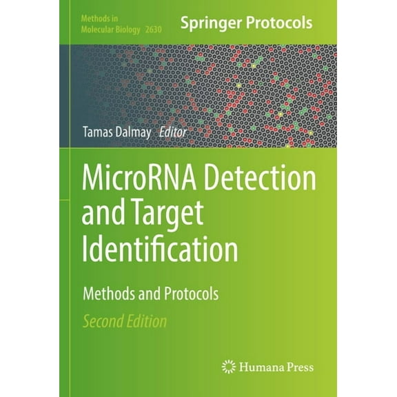 Methods in Molecular Biology Microrna Detection and Target Identification: Methods and Protocols, Book 2630, (Paperback)