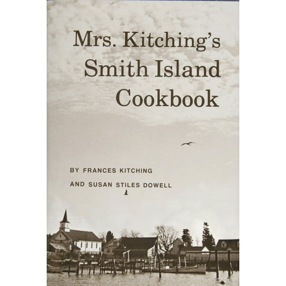 Mrs. Kitching's Smith Island Cookbook, (Hardcover)