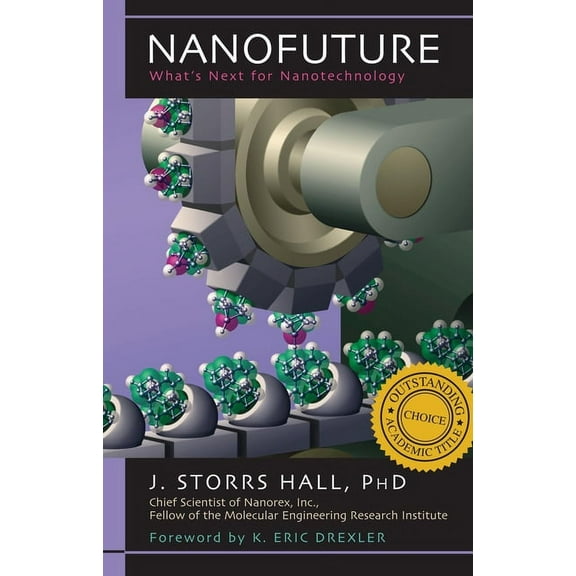 Nanofuture : What's Next For Nanotechnology (Hardcover)