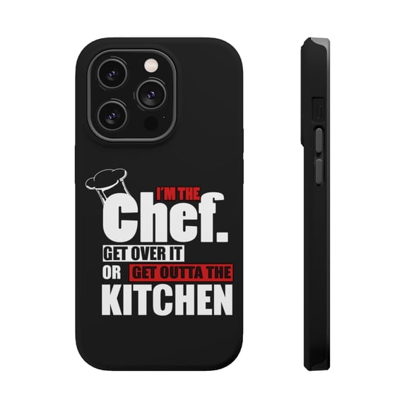 DistinctInk Tough Case for Apple iPhone 15 PRO (6.1" Screen), Compatible with MagSafe Charging - I'm the Chef Get Over it