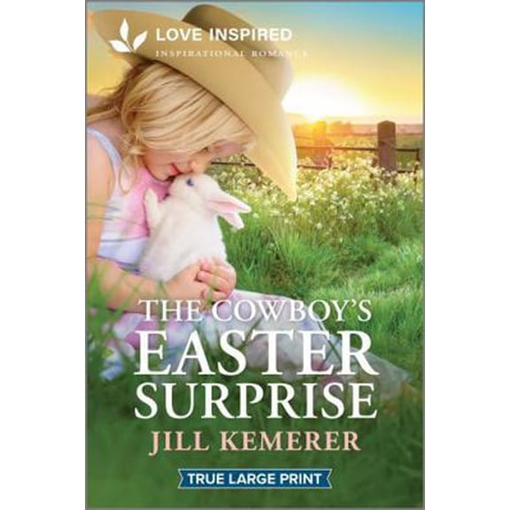 Pre-Owned The Cowboy's Easter Surprise: An Uplifting Inspirational Romance (Paperback) 1335904786 9781335904782