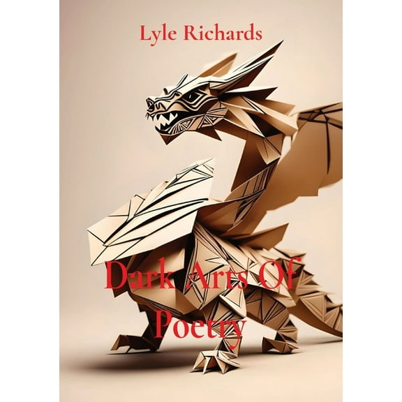 Dark Arts Of Poetry, (Paperback)