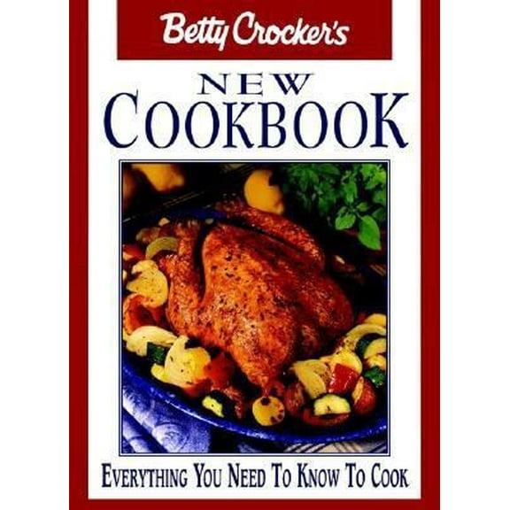 Pre-Owned Betty Crocker's New Cookbook: Everything You Need to Know to Cook (Hardcover) 0028632591 9780028632599