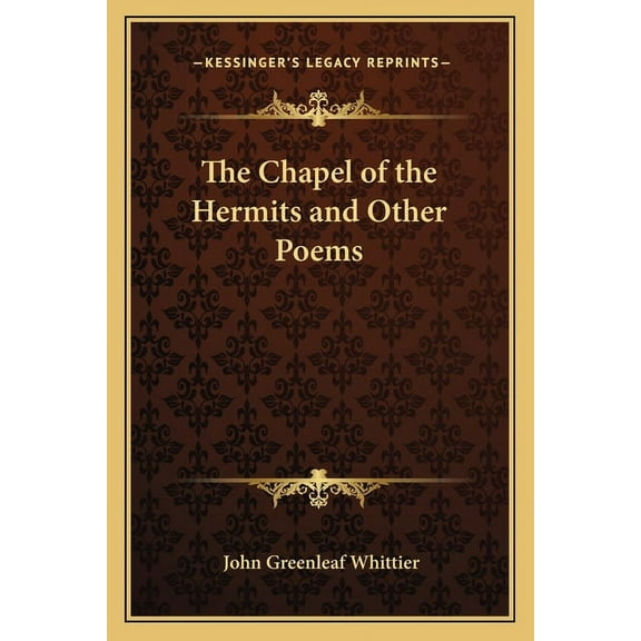 The Chapel of the Hermits and Other Poems (Paperback)