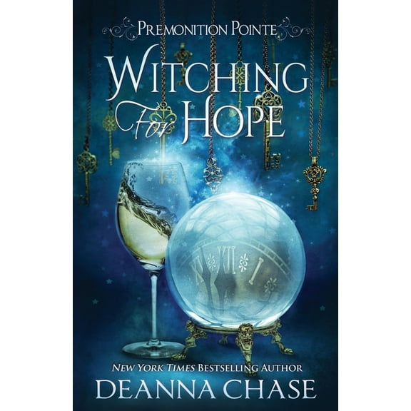 Premonition Pointe Witching For Hope: A Paranormal Women's Fiction Novel, Book 2, (Paperback)