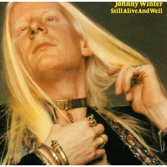 Johnny Winter - Still Alive and Well - Music & Performance - CD