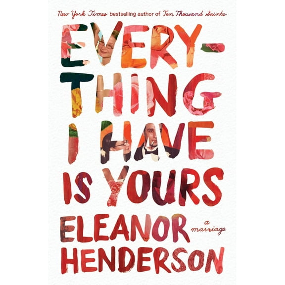 Everything I Have Is Yours: A Marriage, (Paperback)