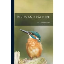 Birds and Nature; n.s. v. 3 Jan-May 1906 (Paperback)