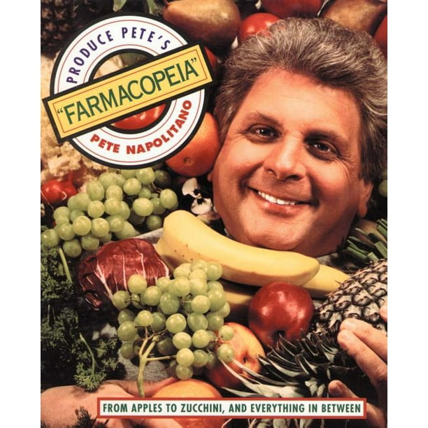 Produce Pete's "Farmacopeia" (Paperback)