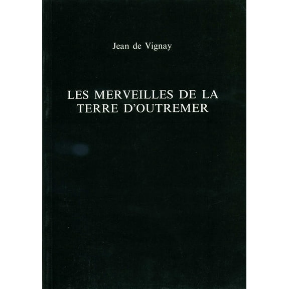 Exeter French Texts Les Merveilles de la Terre d'Outremer, (Paperback)
