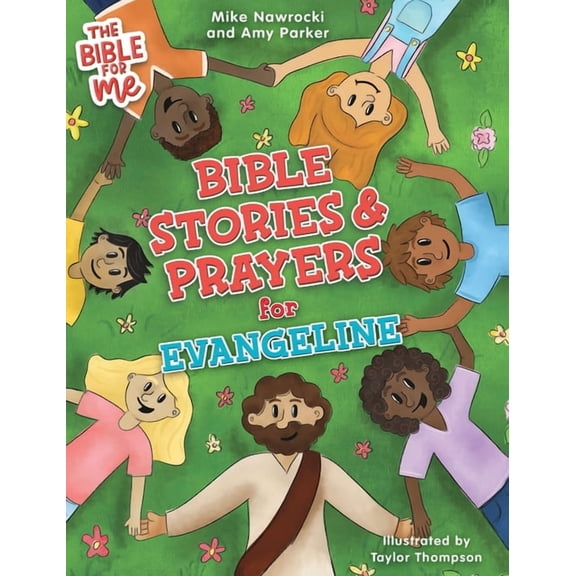 Bible for Me Bible Stories & Prayers for Evangeline, (Hardcover)
