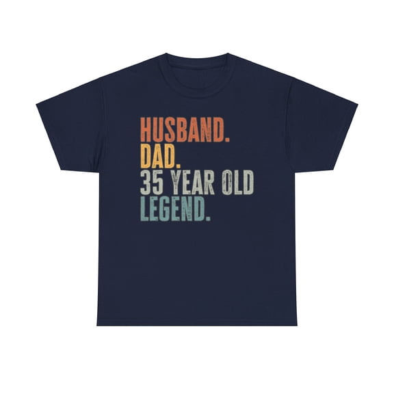 35th Birthday Husband Dad Shirt Gifts Tshirt Tee Crew Neck