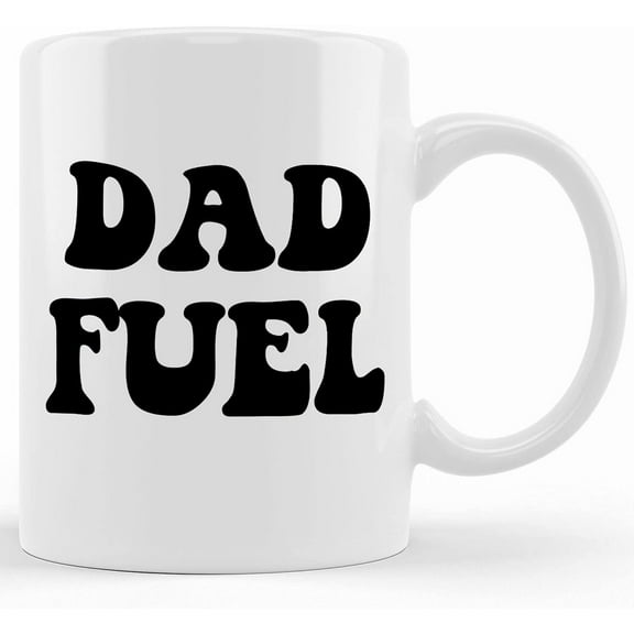 Dad Fuel Daddy Fathers Day Custom Mug Cute Dads Gift Coffee Tea Hot Chocolate, Ceramic Novelty Coffee Mug, Tea Cup, Gift Present For Birthday, Christmas Thanksgiving Festival, 11oz Or 15