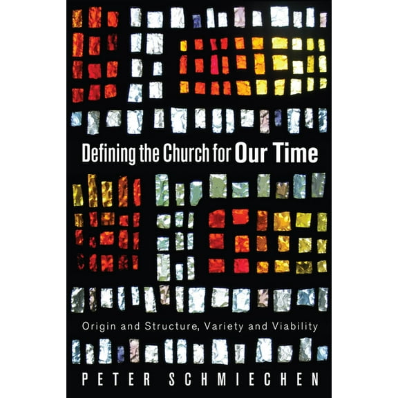 Defining the Church for Our Time (Paperback)